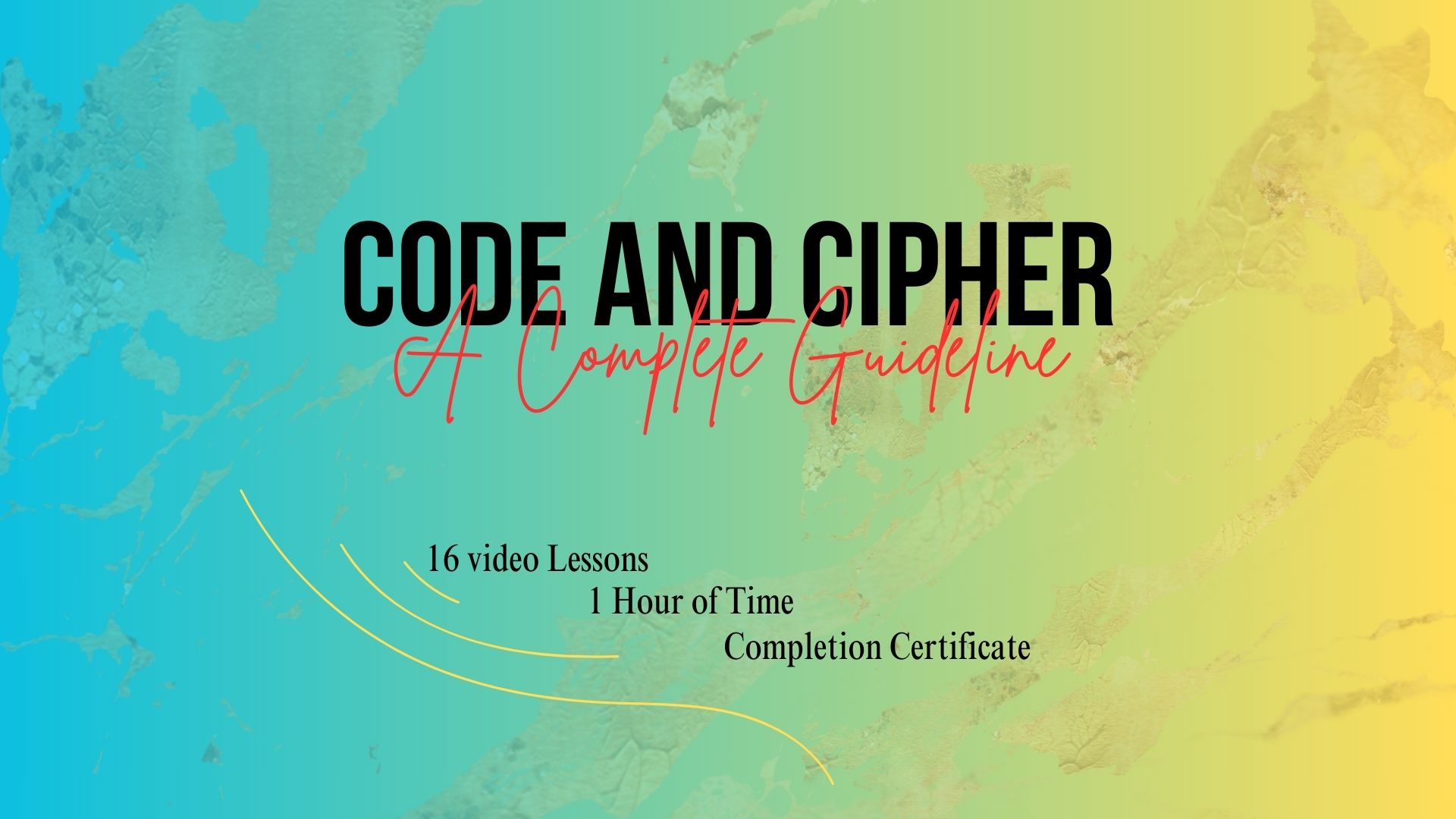 Code and Cipher: A Complete Guideline