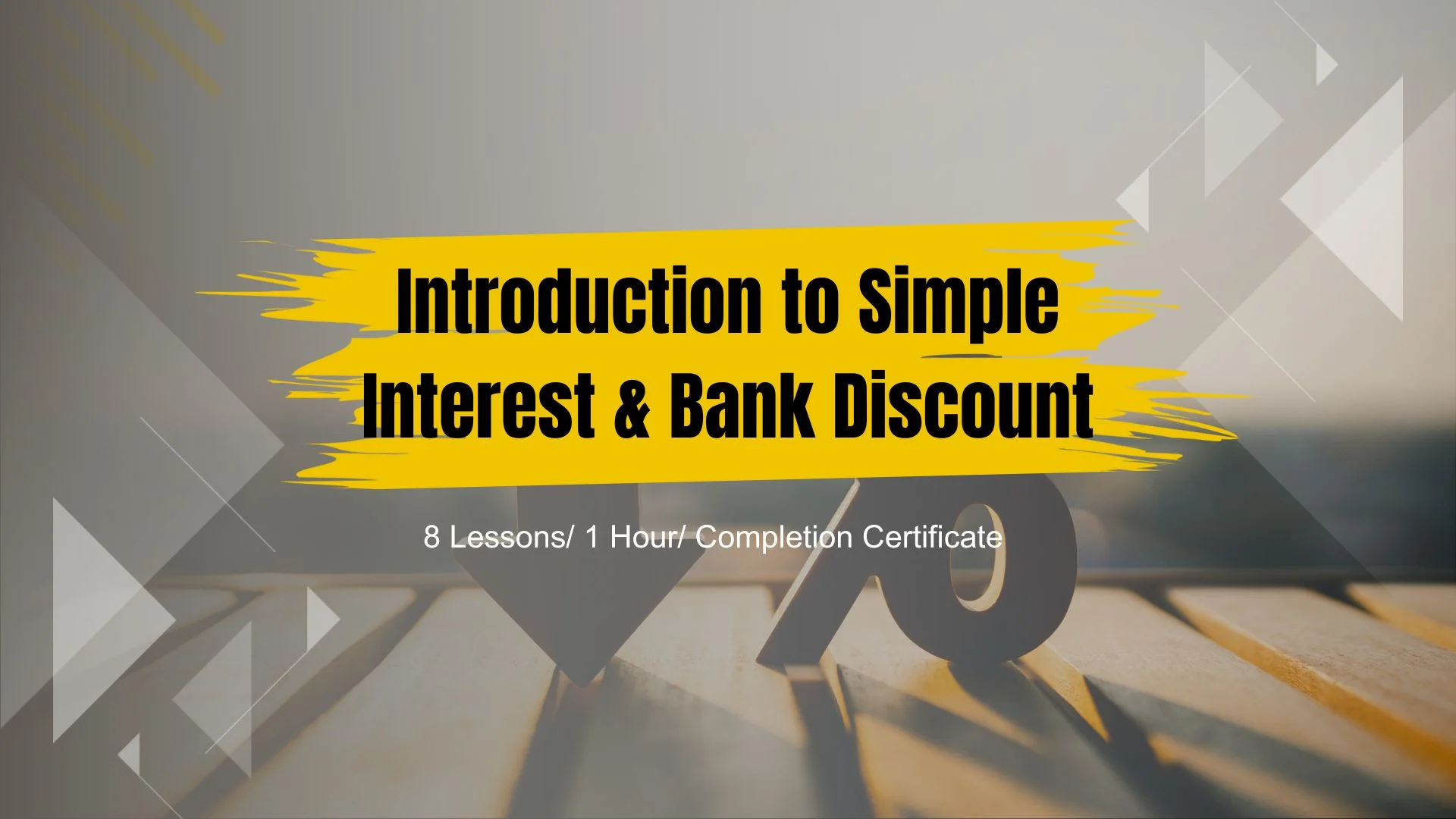 Introduction to Simple Interest & Bank Discount