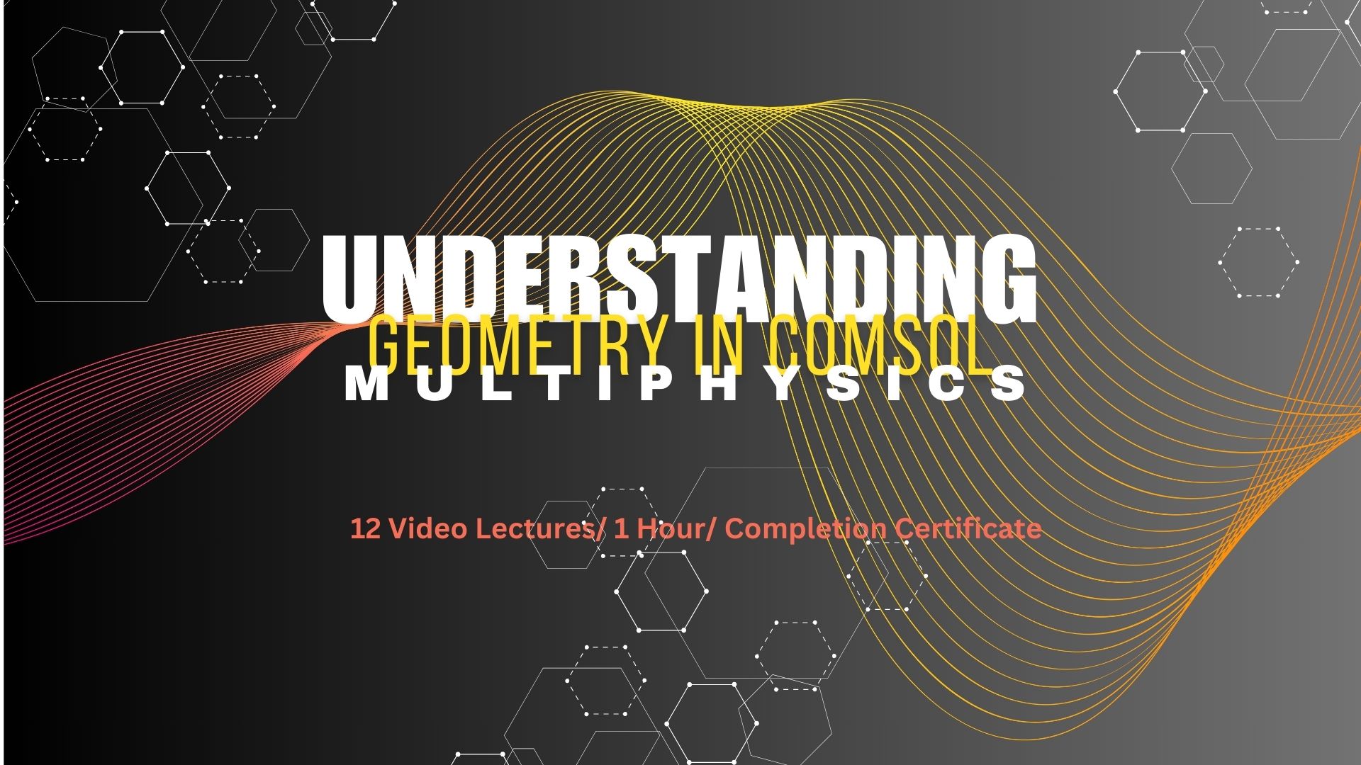 Understanding Geometry in COMSOL Multiphysics